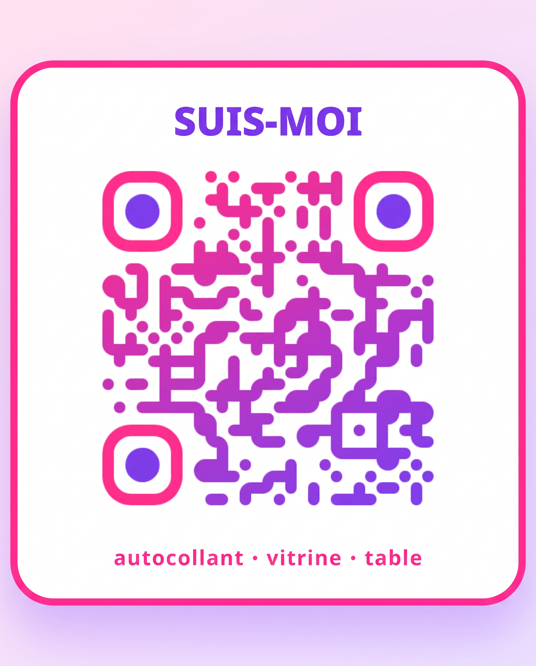 QR code au dégradé fuchsia vers violet dans un sticker blanc au bord rose épais avec le mot SUIVEZ-MOI