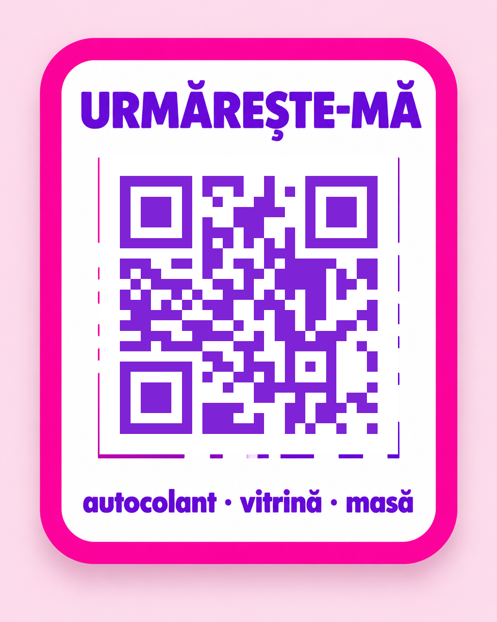 Cod QR cu degrade fucsia spre violet într-un sticker alb cu margine roz groasă și cuvântul URMĂREȘTE-MĂ