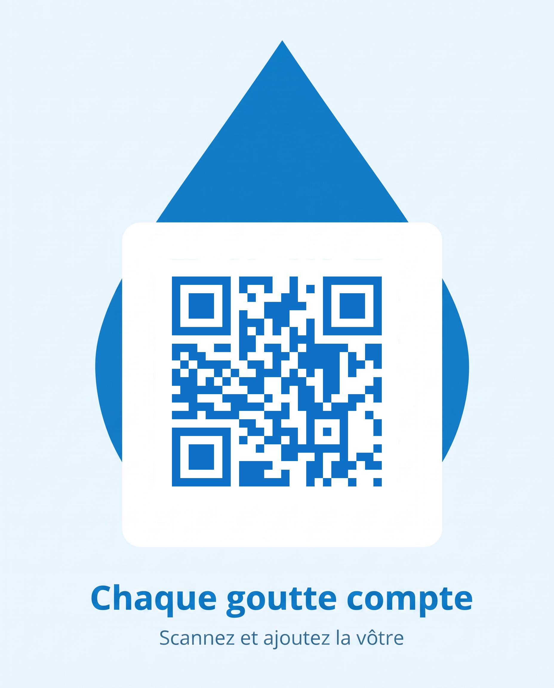 QR code bleu sur carte blanche dans une goutte d'eau bleue géante, avec le texte Chaque goutte compte