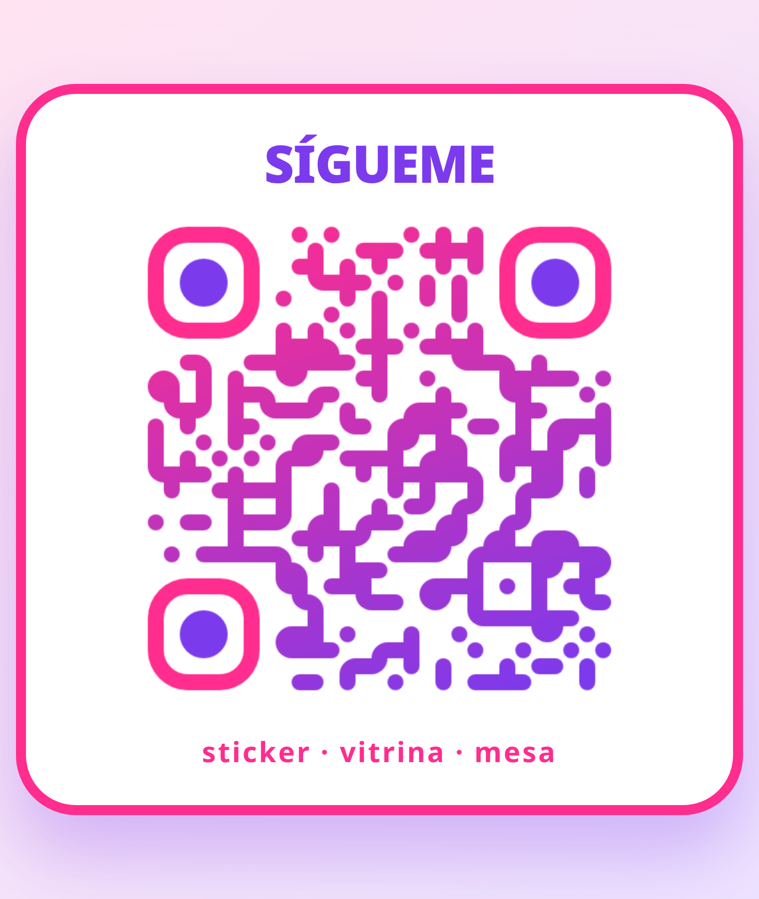 Código QR con degradado fucsia a violeta dentro de un sticker blanco con borde rosa grueso y la palabra SÍGUEME